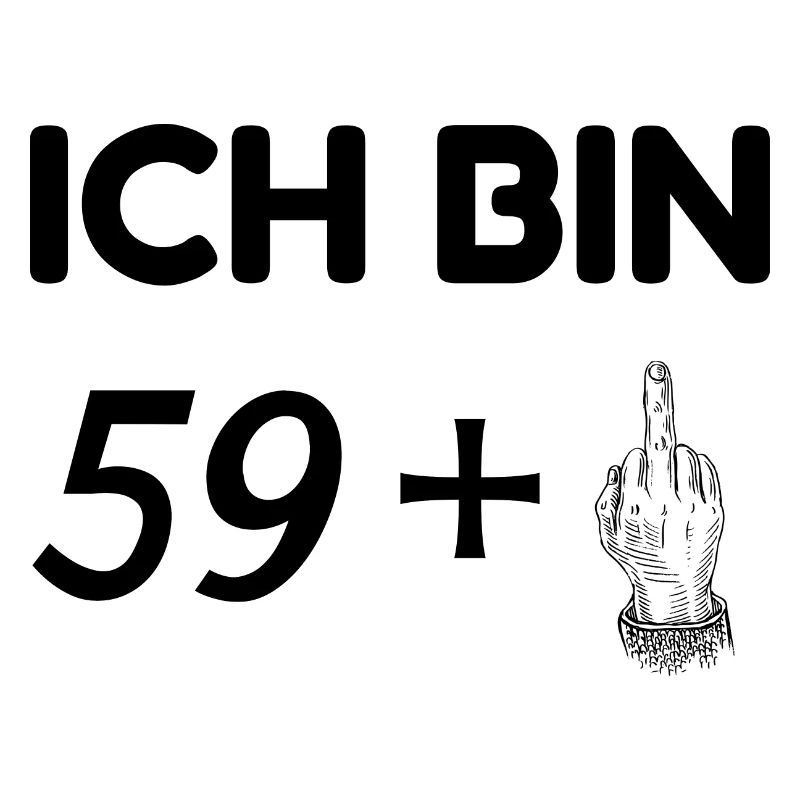 ICH BIN 60 - 60. GEBURTSTAG