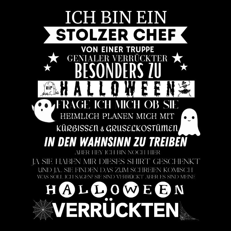 ich bin ein stolzer chef Halloween Lustig