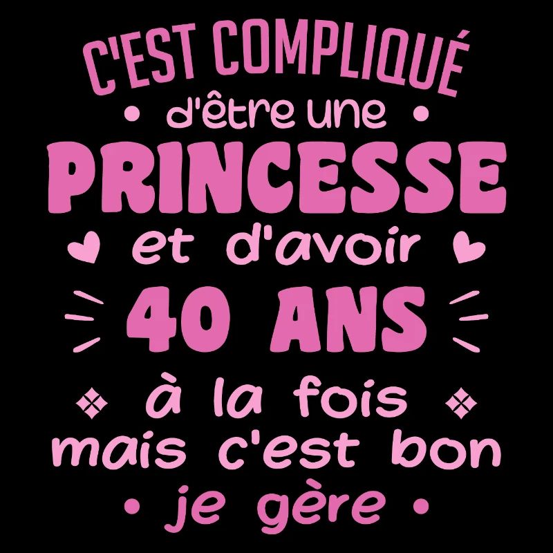 Femme Princesse Anniversaire 40 Ans