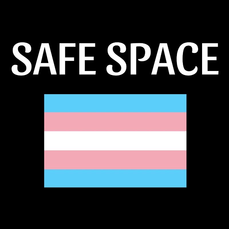 TRANS safe space - transgender pride