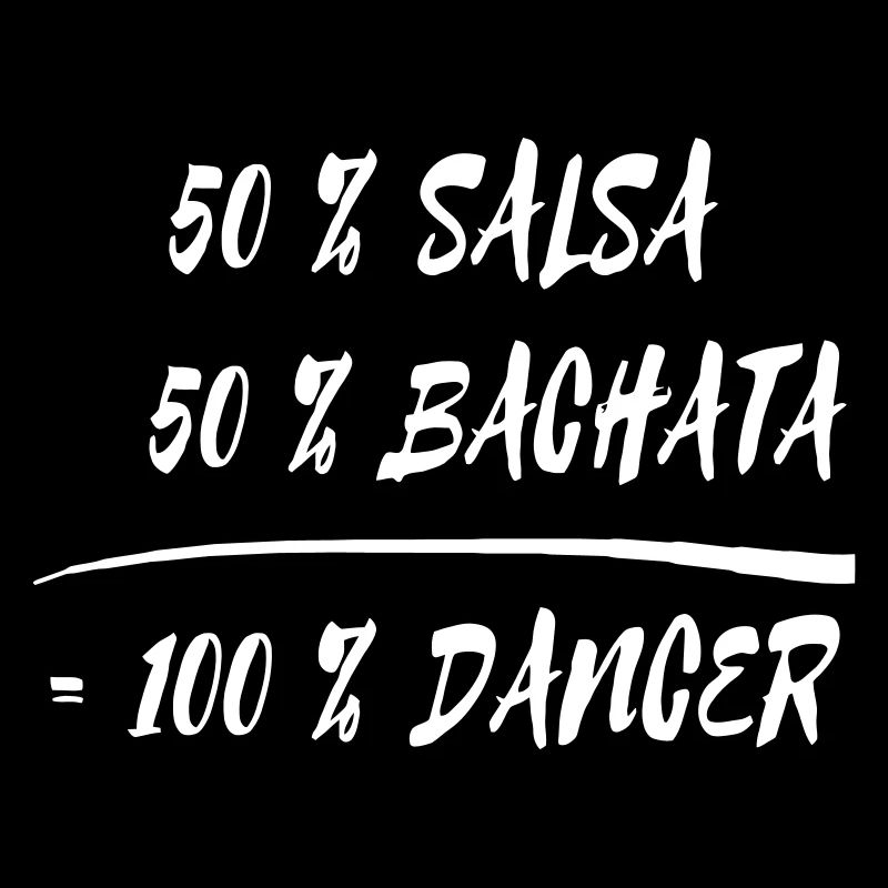 50 % Salsa + 50 % Bachata = 100 % Dancer