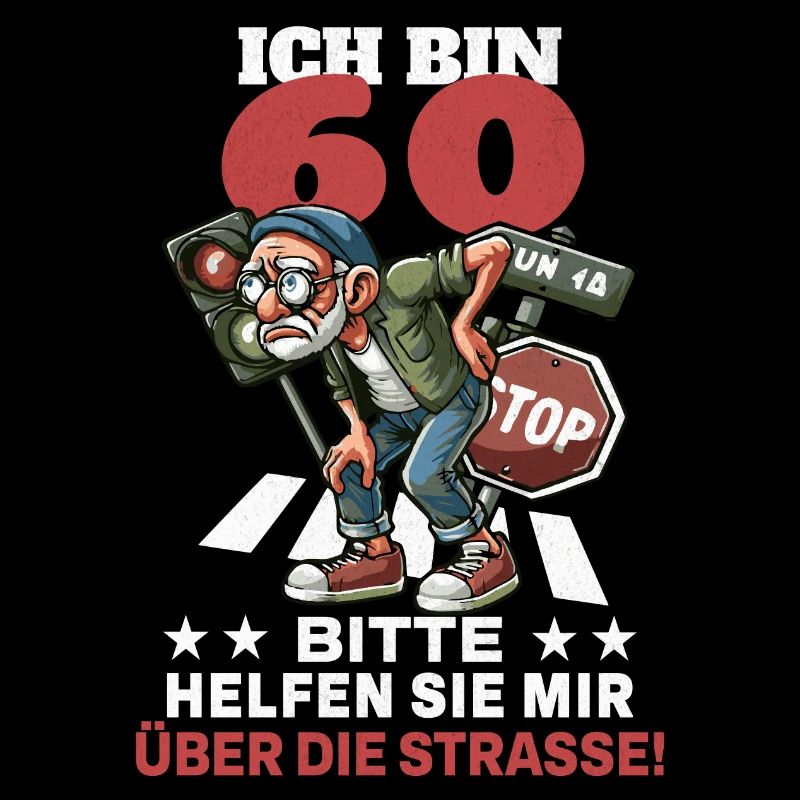 ICH BIN 60 BITTE HELFEN SIE MIR ÜBER DIE STRASSE