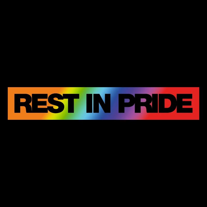 REPOSE DANS LA FIERTÉ (R.I.P.) Arc-en-ciel