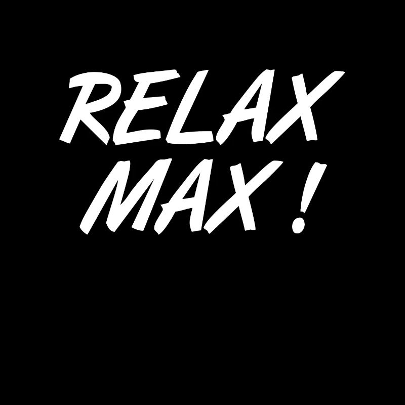 Relax Max ! Expression humoristique