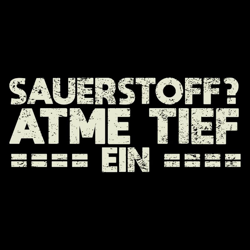 Sauerstoff? Atme Tief Ein