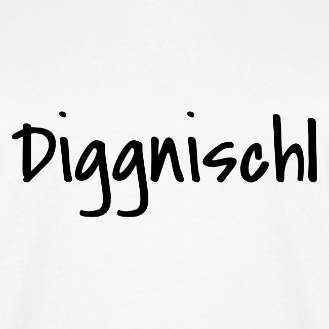 diggnischl