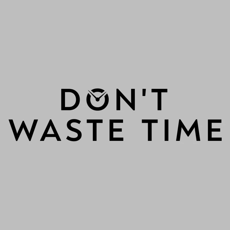 Waste time