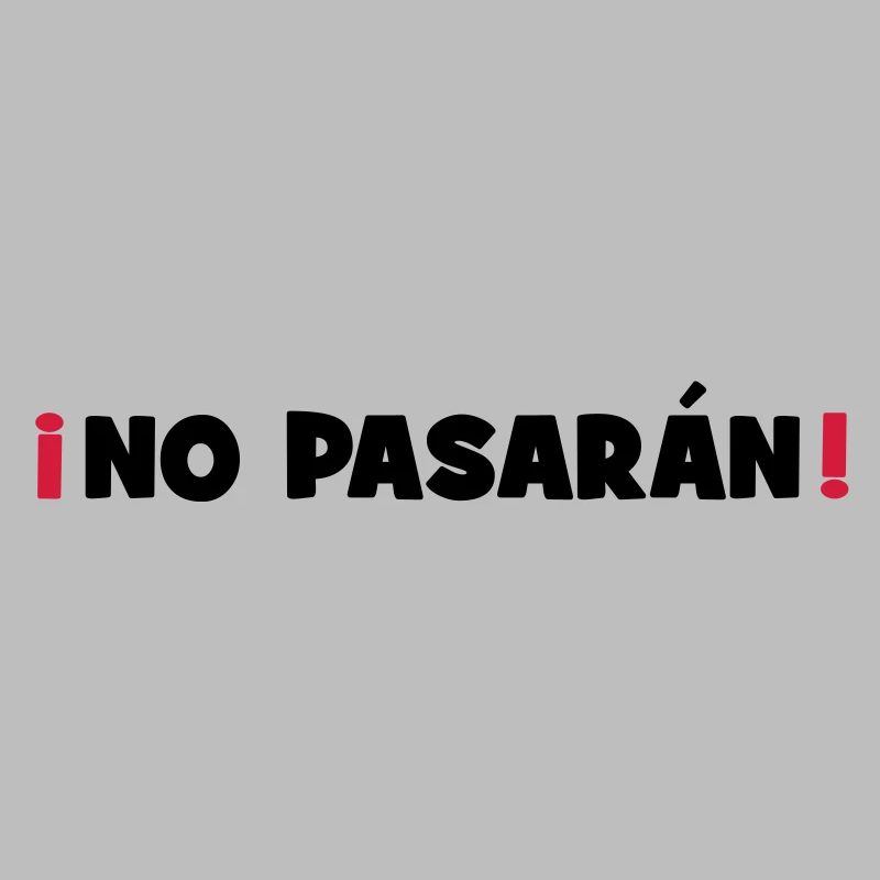 No Pasaran - They shall not pass!