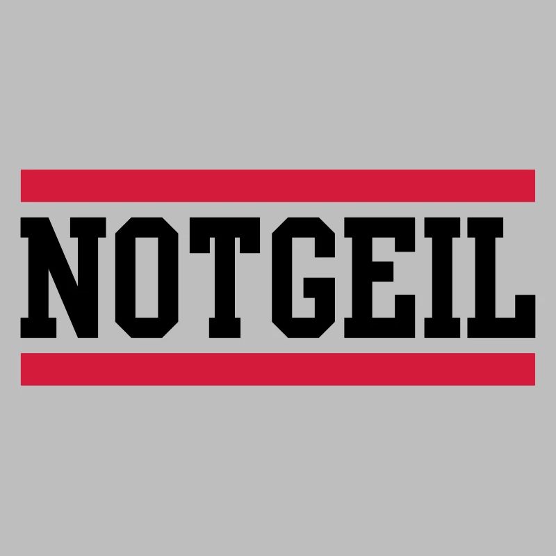 notgeil