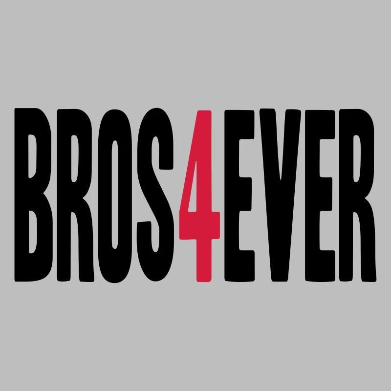 Bros 4 Ever