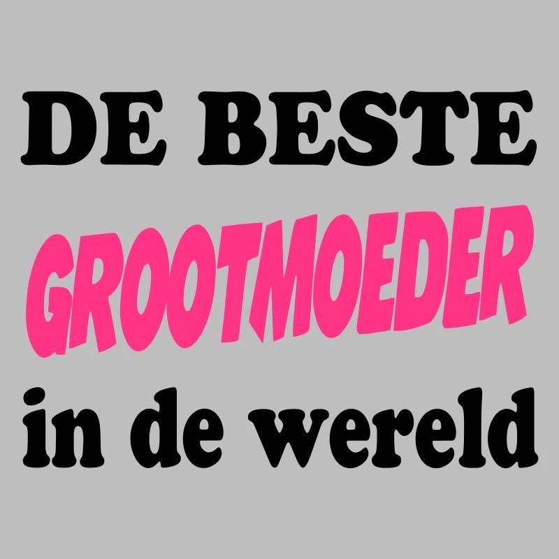 De beste GROOTMOEDER in de wereld