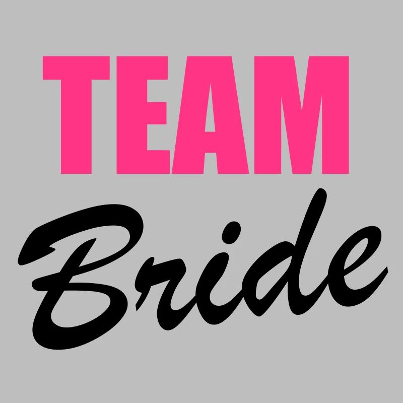 Team Bride