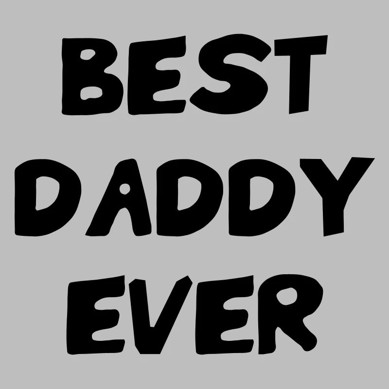 Meilleur Papa - Best Daddy Ever