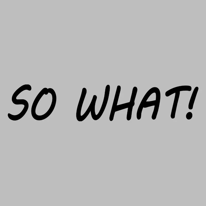 So what