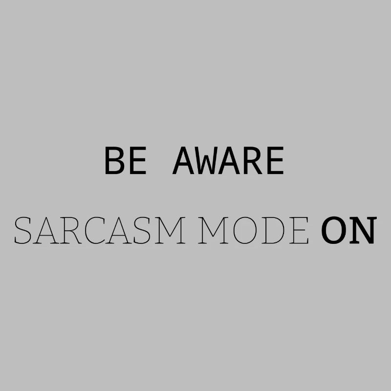 Mode sarcasme activé