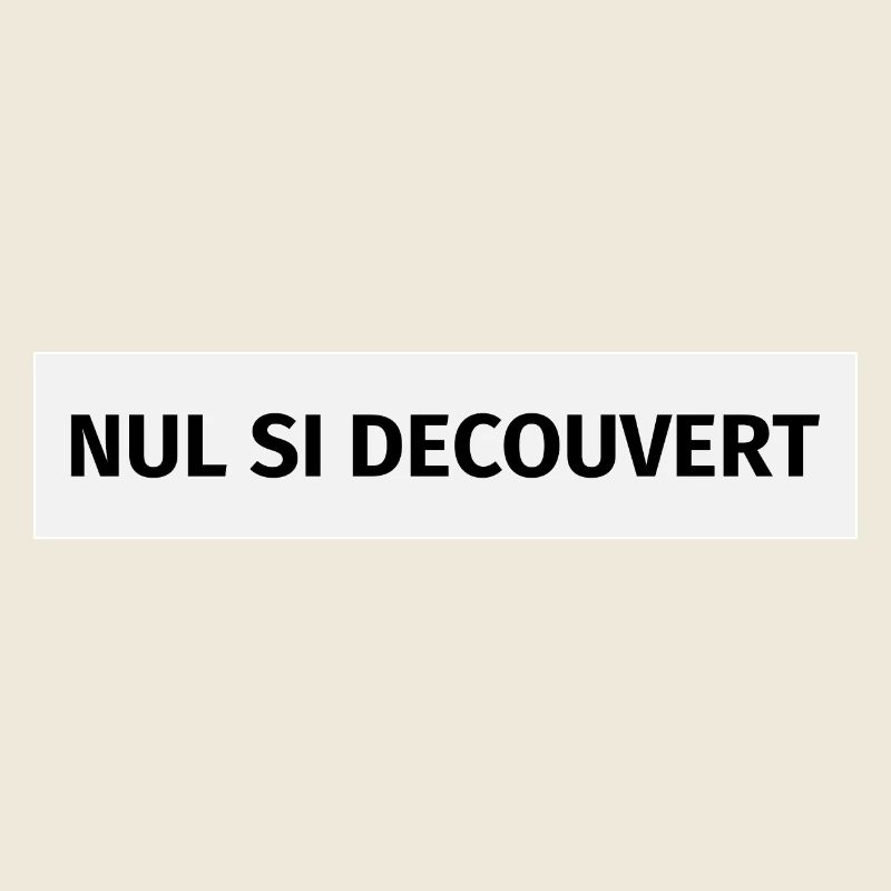 Nul si découvert