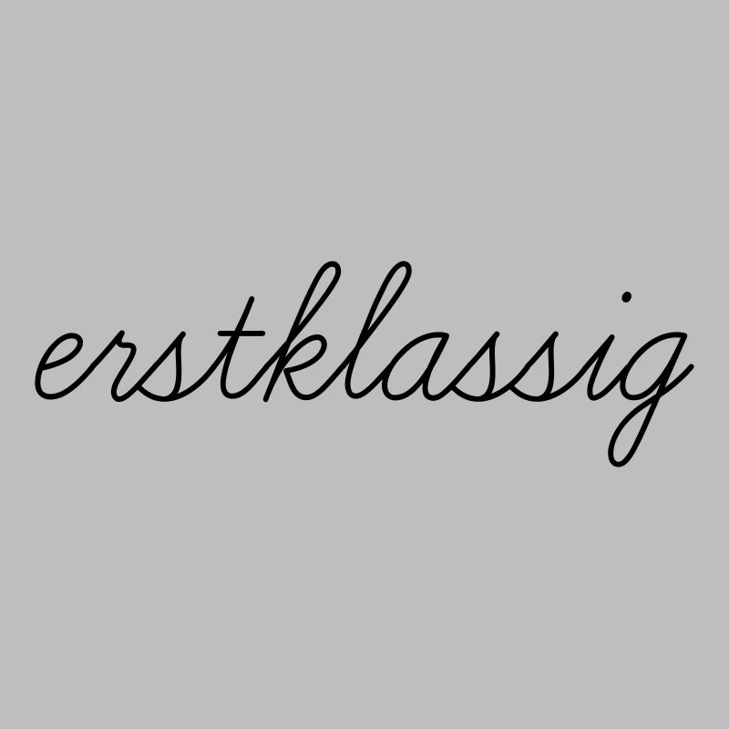 erstklassig