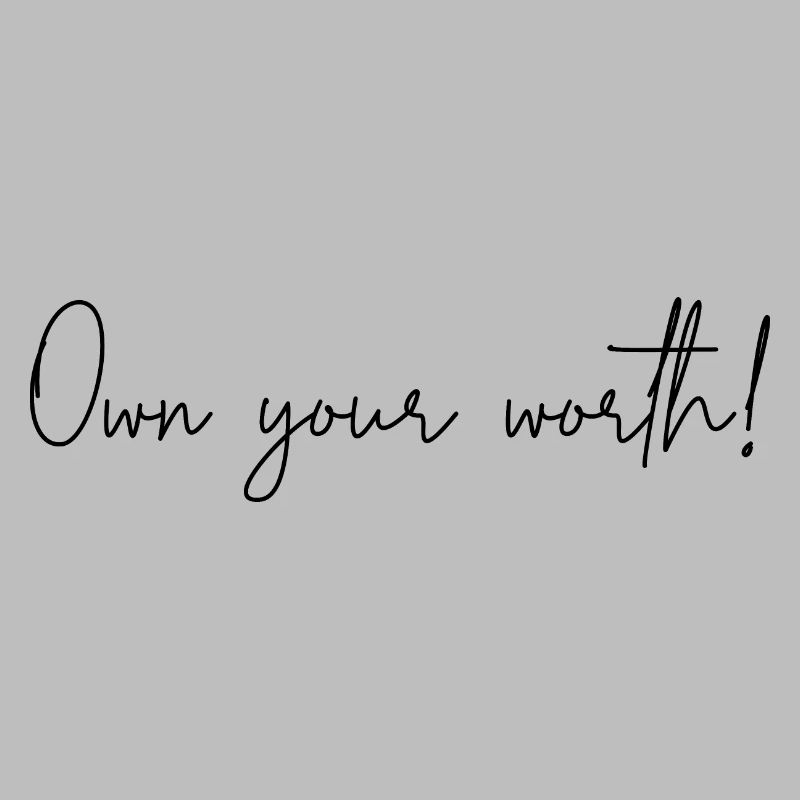 Recognize your worth