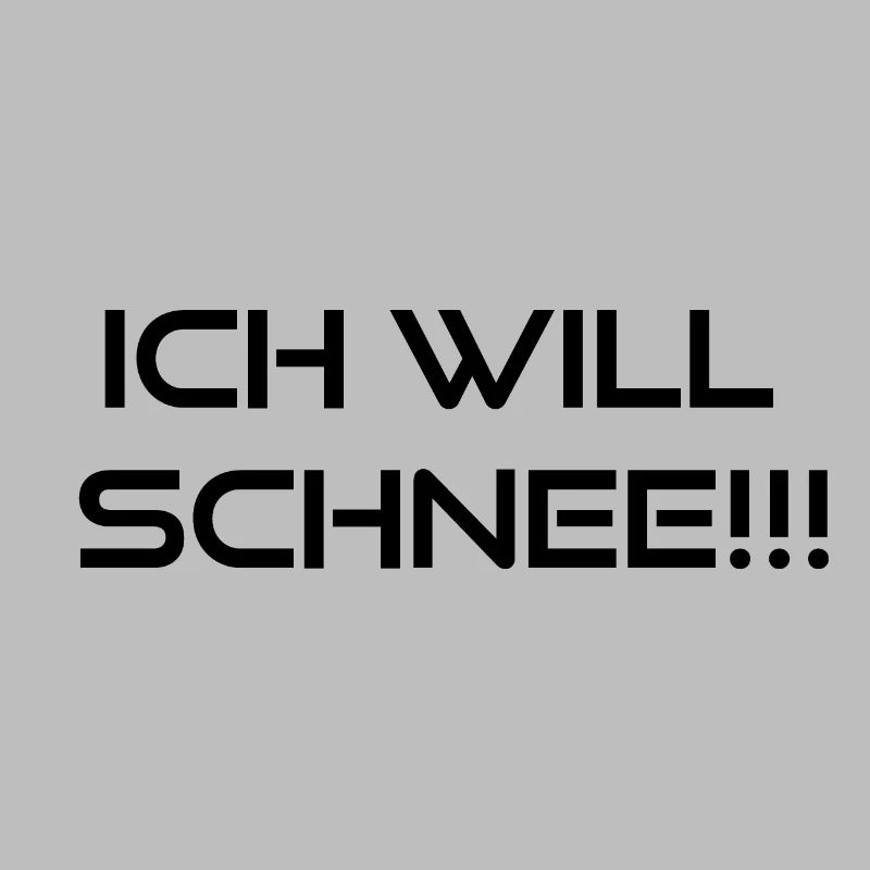 ich will schnee
