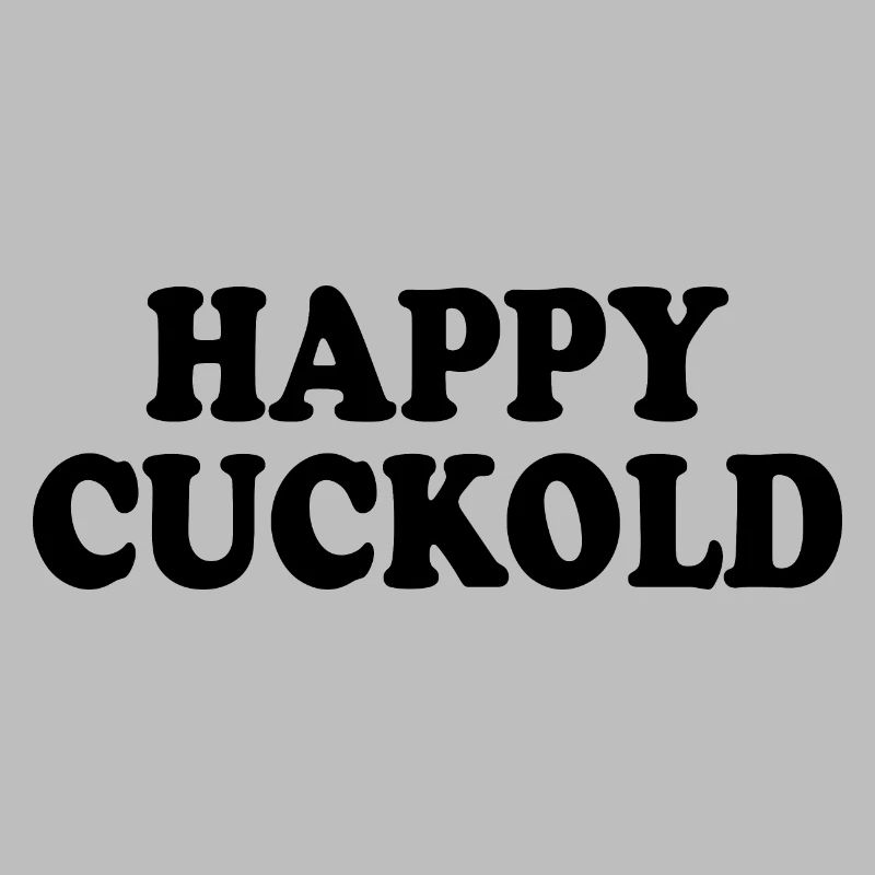 Happy cuckold