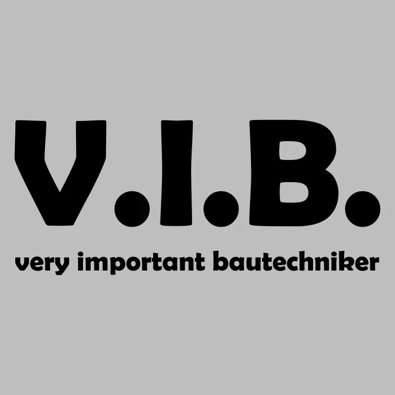 Very Important Bautechniker