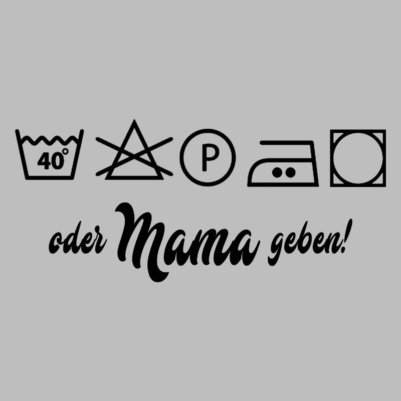 Wäsche waschen oder Mama geben