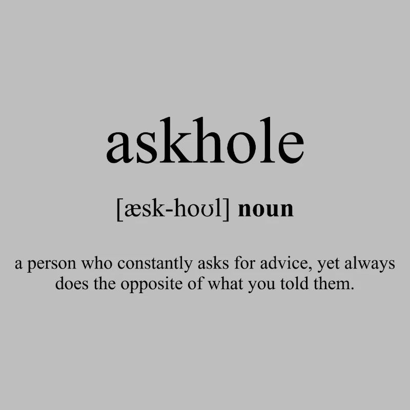Askhole Definition Dictionary