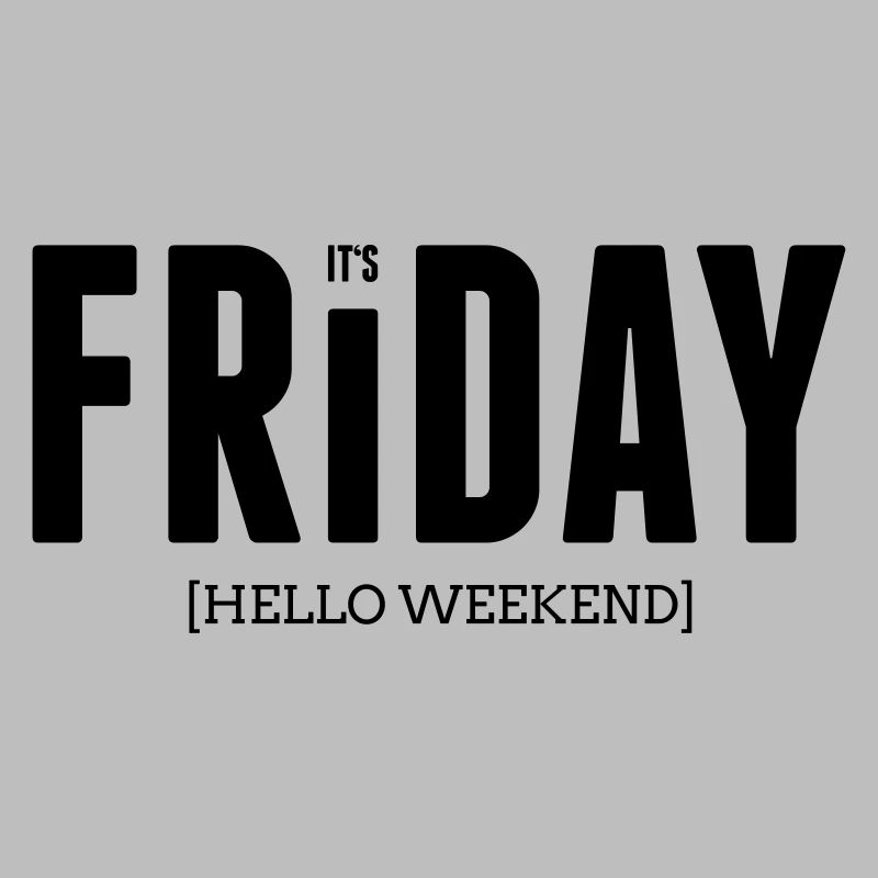 Its friday