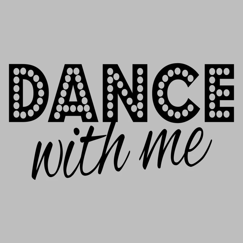 dance with me