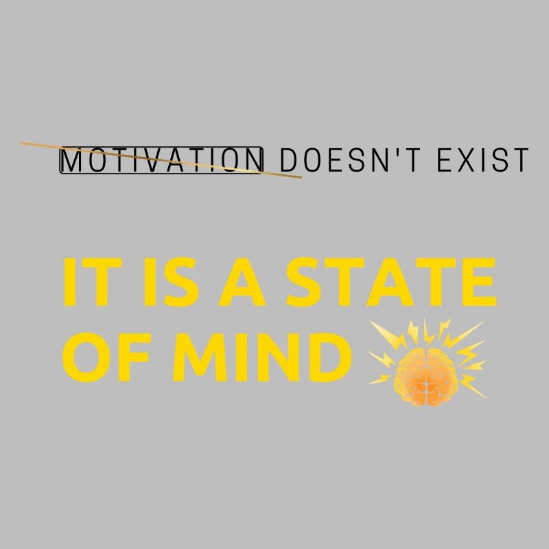 Motivation doesn’t exist MIND