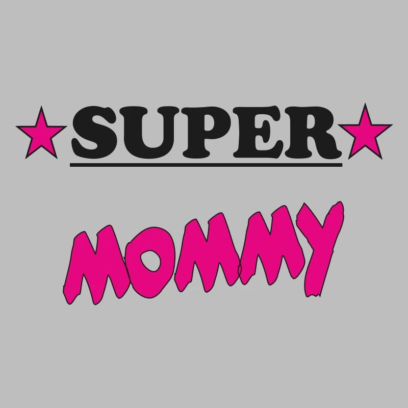 SUPER MAMA