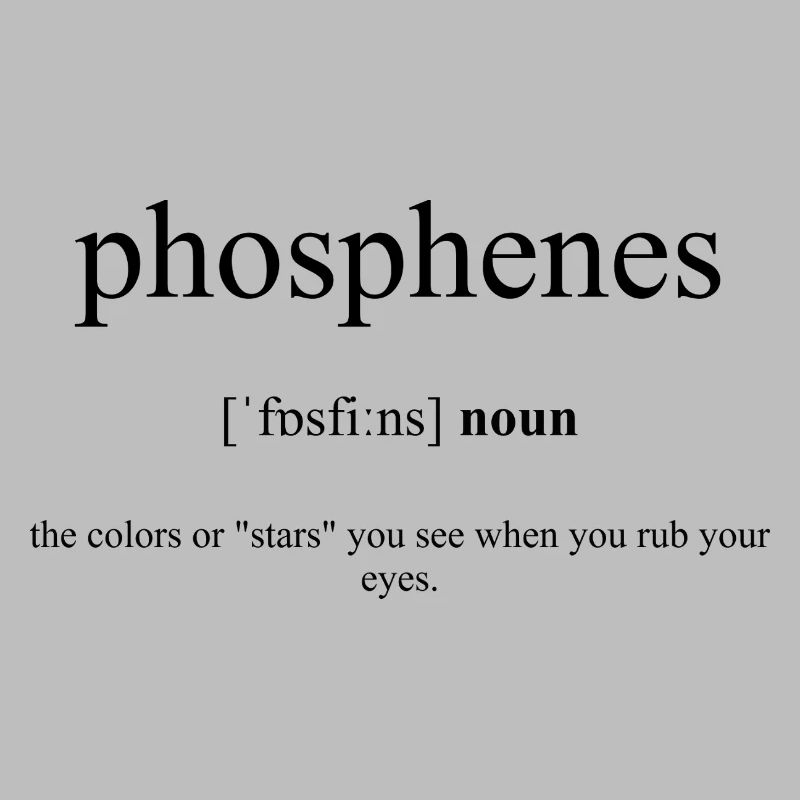 Phosphenes Definition Dictionary