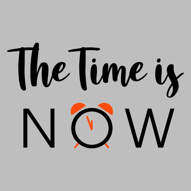 The Time is NOW - 2 Farben