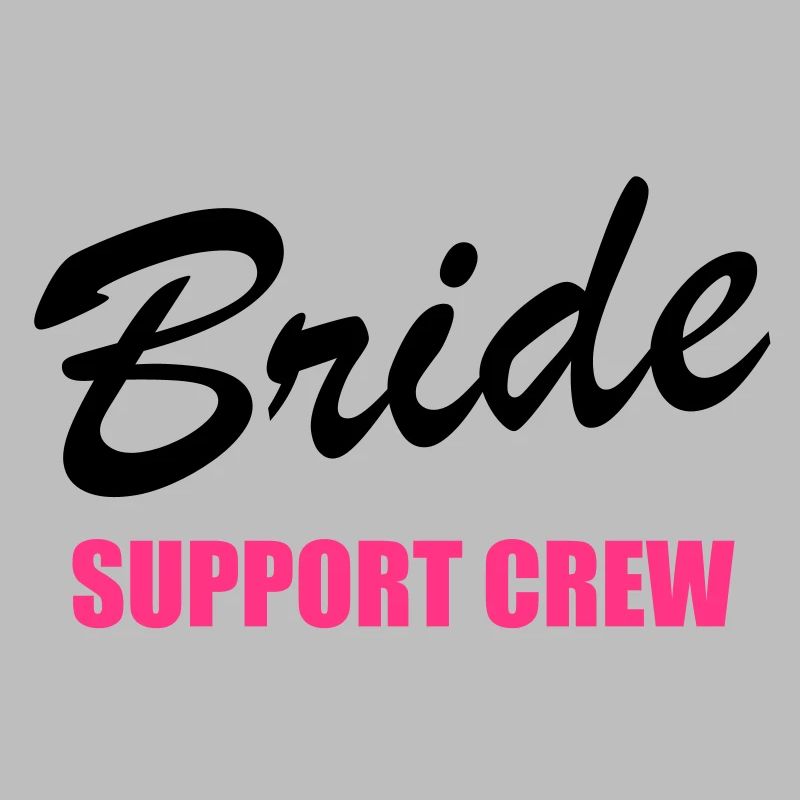 Bride Support Crew 2clr
