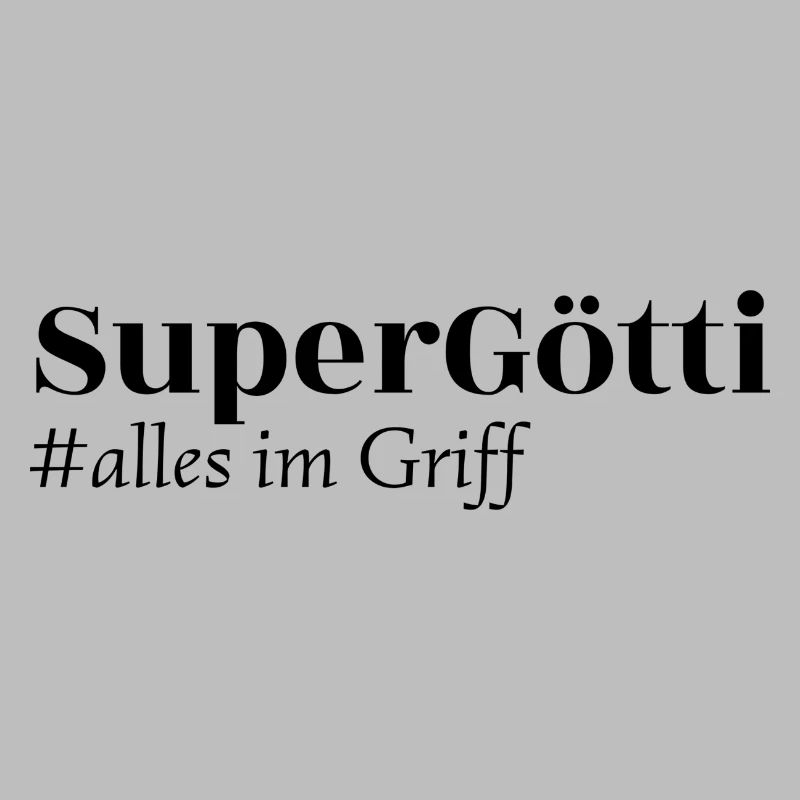 Super Götti - alles im Griff