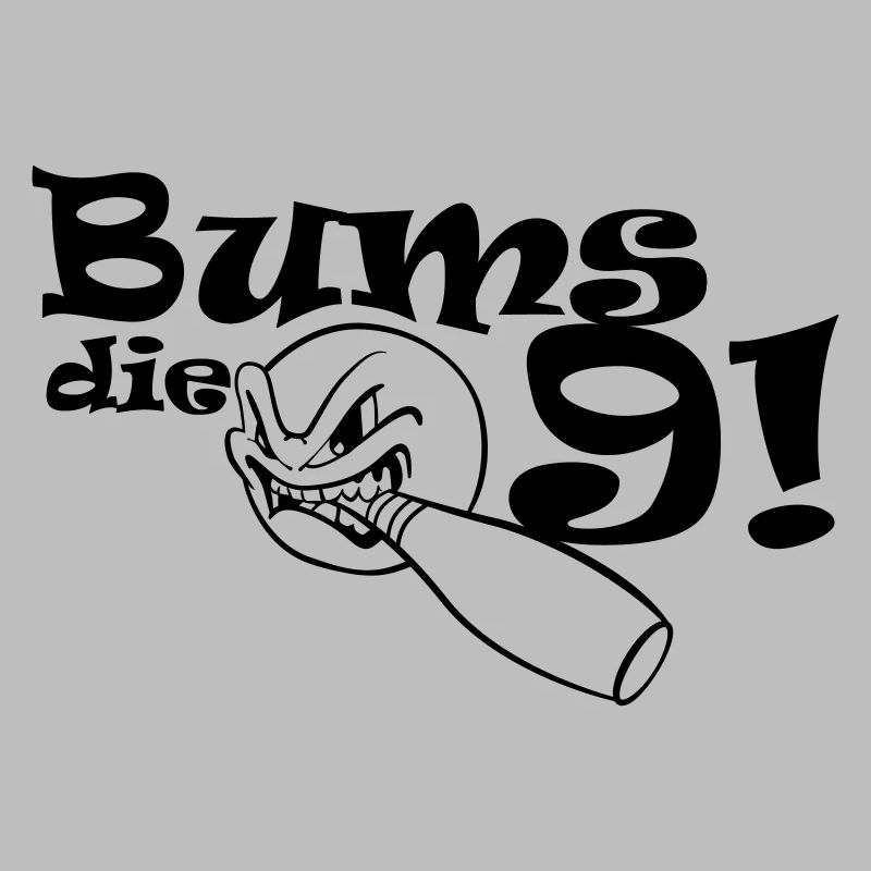 Bums die Neun