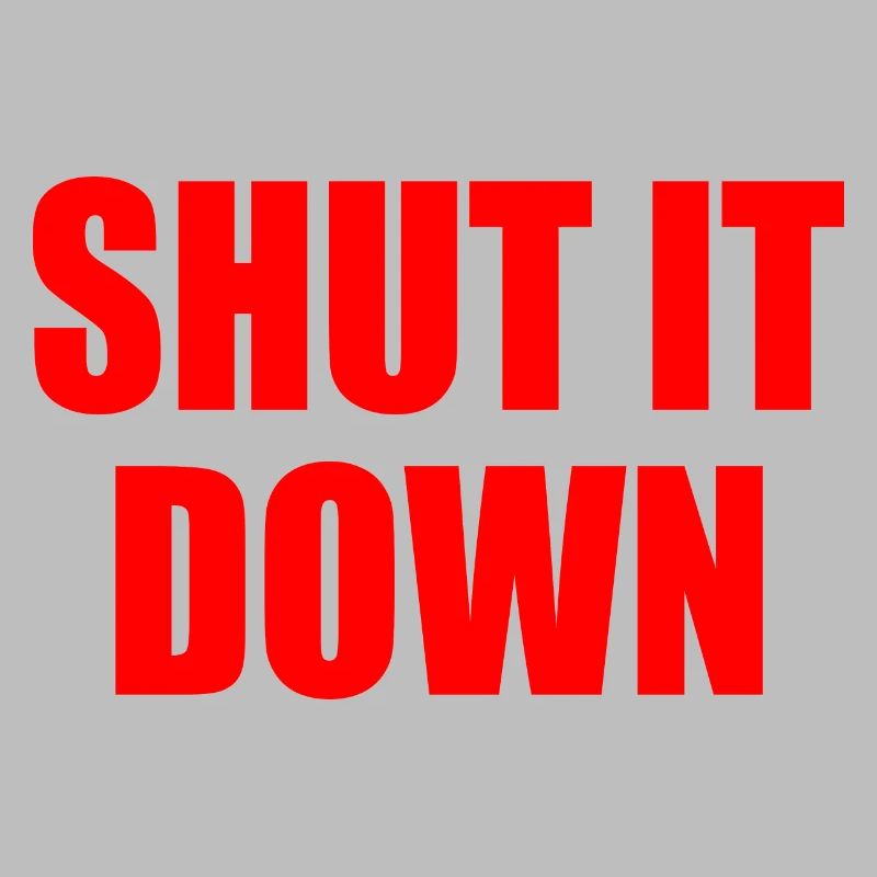Shut it down