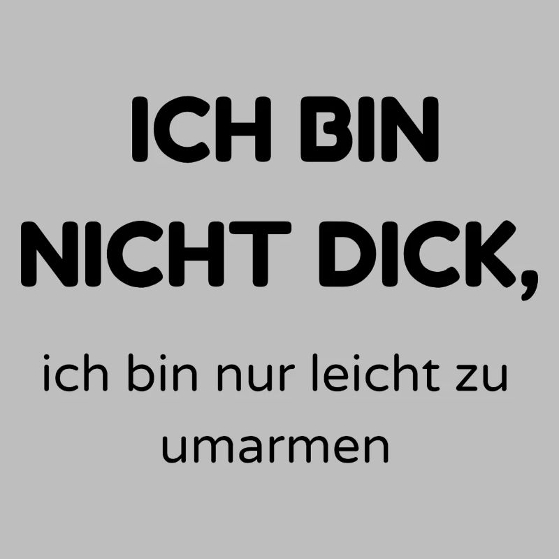 Ich bin nicht dick