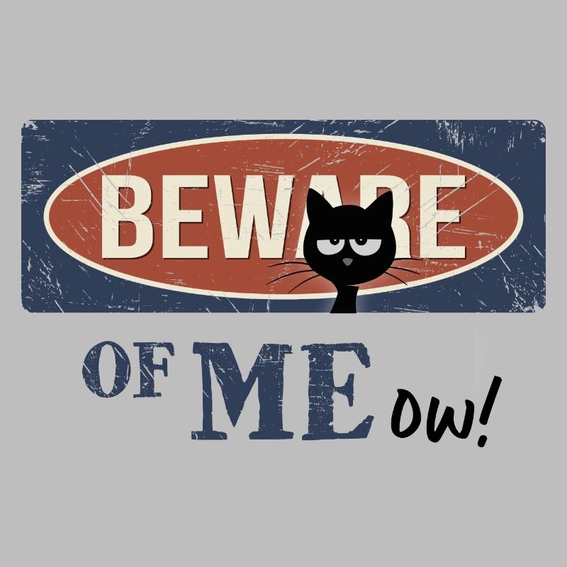 Beware Of Meow! Funny grumpy black cat