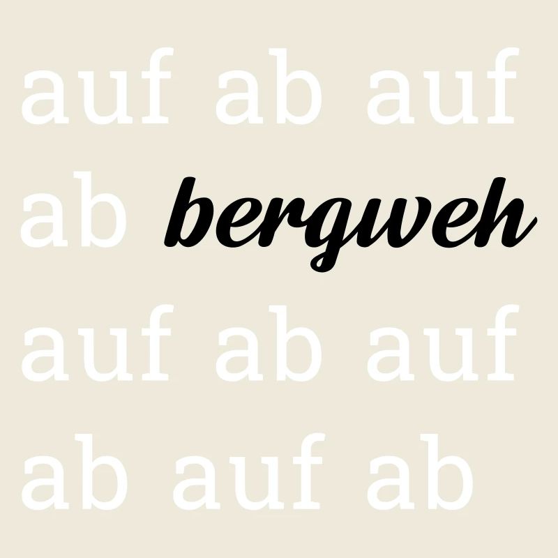 auf ab bergweh. 2 Schriftfarben personalisierbar.