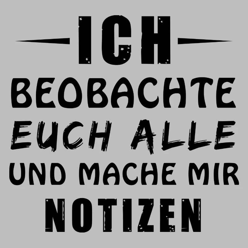 Ich beobachte euch alle