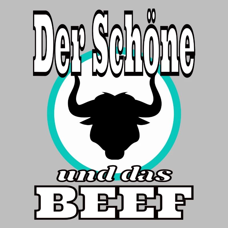 Der Schoene und das Beef