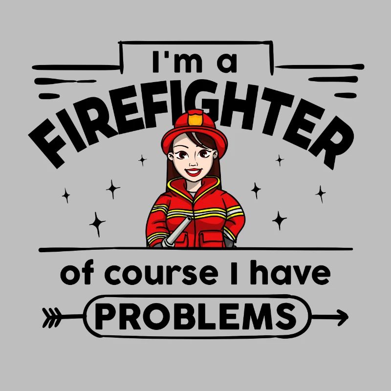 Firefighter - with Problems