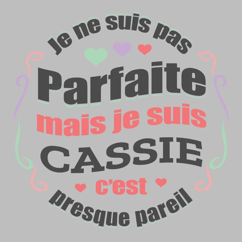 CASSIE PARFAITE - PRENOM CASSIE