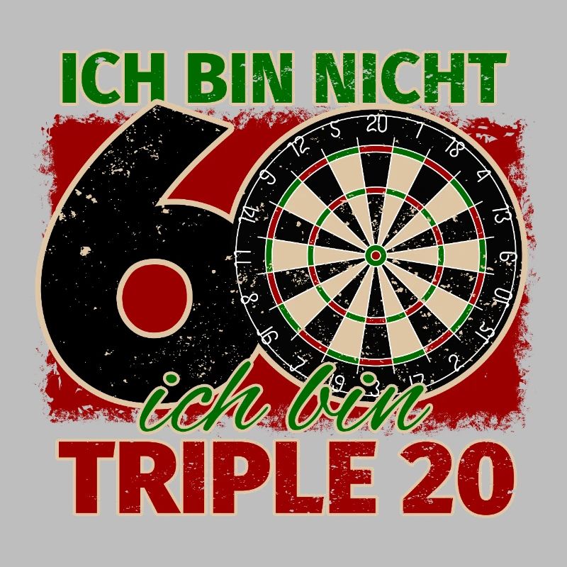 Ich bin nicht 60 ich bin Triple 20 Geburtstag Dart