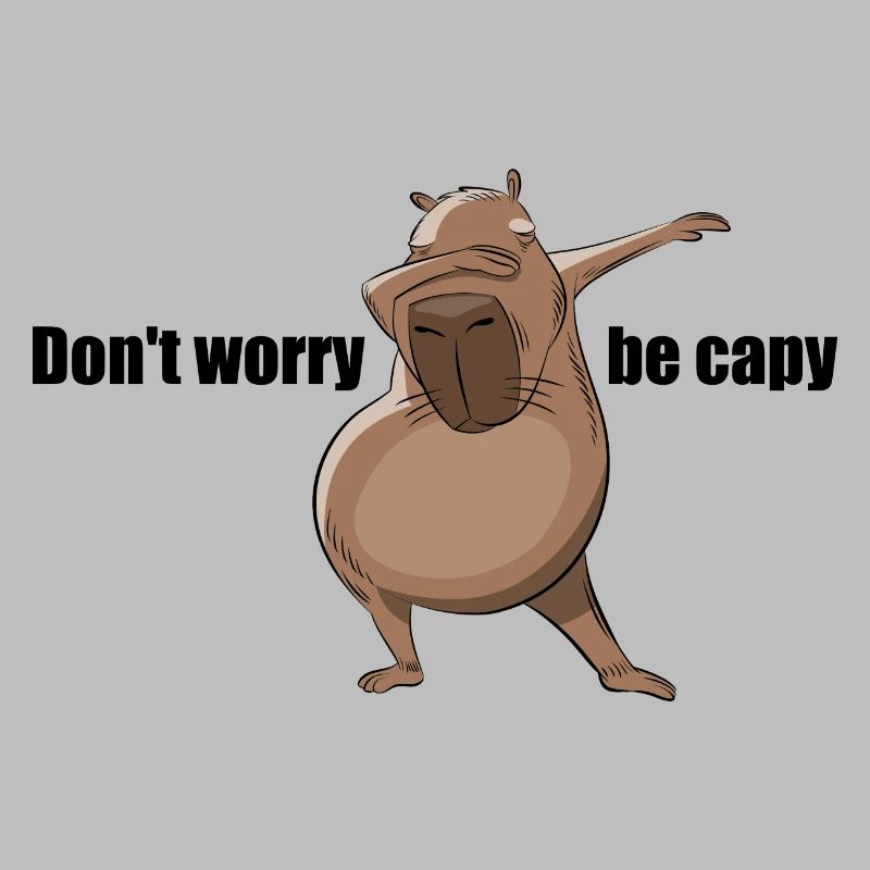 Don't worry be capy - Dabbing Capybara Geschenk
