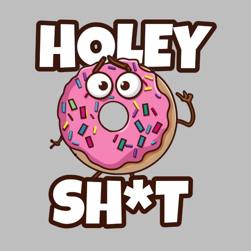 Holey Shit - Funny Donut Pun Humor - Doughnuts