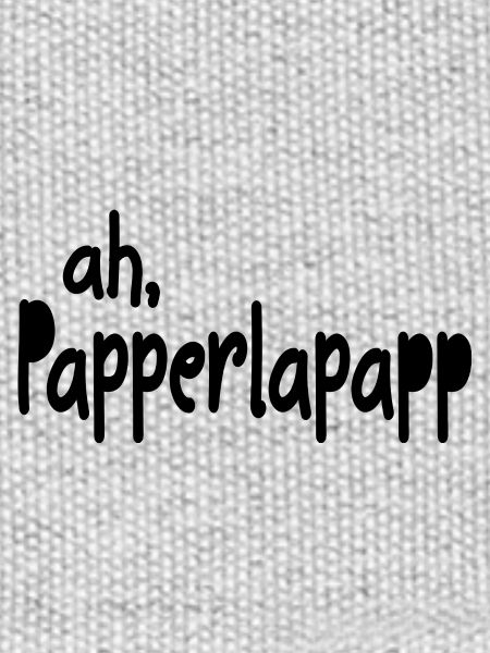 ah papperlapapp