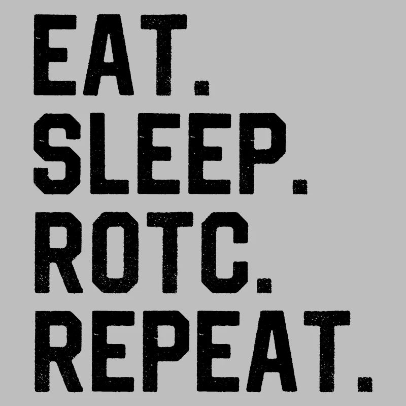 Manger Dormir ROTC Répéter