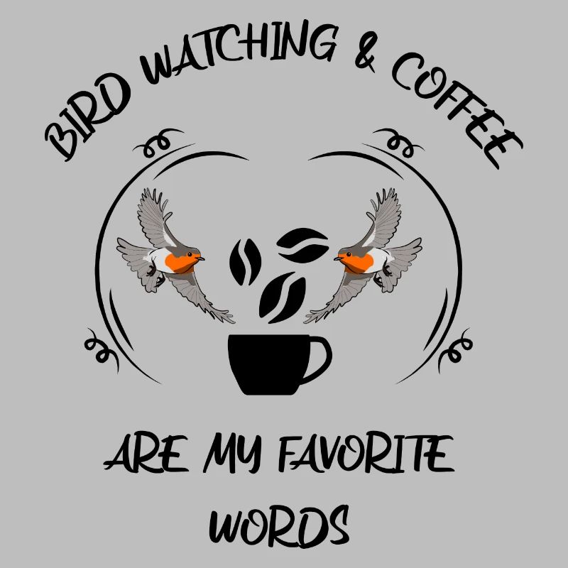 Bird Watching Bird Watching Birding Coffee